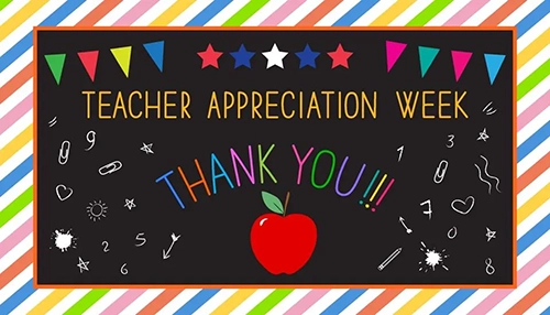 Thank you to all our Teachers during Teacher Appreciation Week